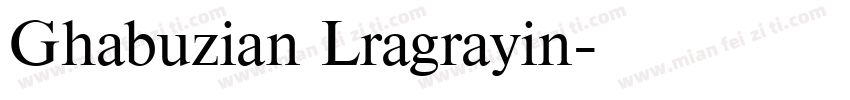 Ghabuzian Lragrayin字体转换
